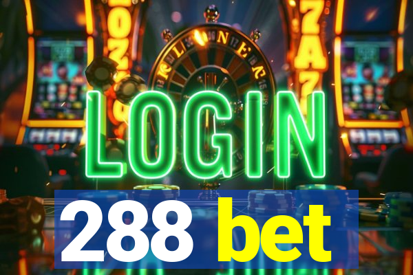 288 bet